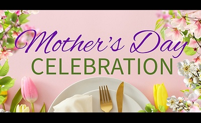 Mother's Day Brunch and Celebration at East Wind