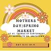 Spring/Mothers Day Market