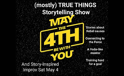 (mostly) TRUE THINGS Storytelling and Improv Show