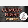 Singles Comedy Night Out 