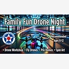 Family Fun Drone Night